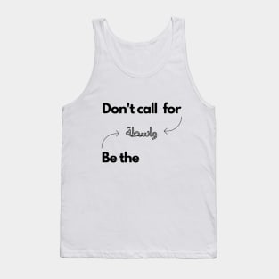 Be the Wasta Tank Top